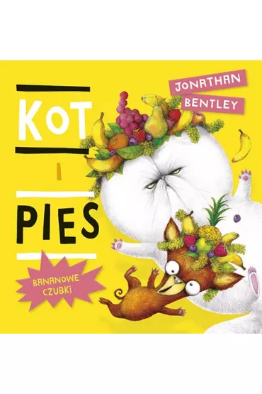 Kot i pies. Bananowe czubki - Jonathan Bentley