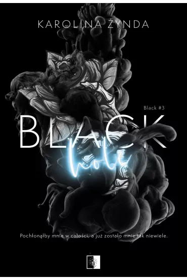 Black Hole. Black. Tom 3 - Karolina  �ynda