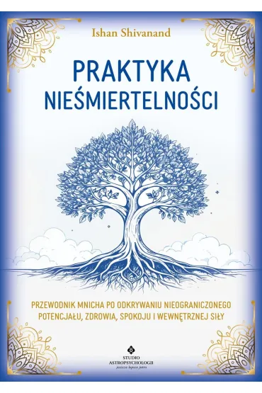 Praktyka nie�miertelno�ci - Ishan Shivanand