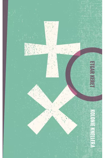 Kolonie Knellera - Etgar Keret