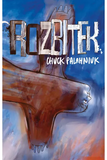 Rozbitek - Chuck Palahniuk