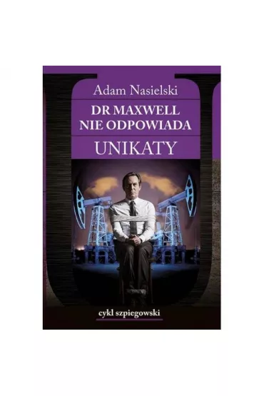 Unikaty 1 Dr Maxwell nie odpowiada - Adam Nasielski
