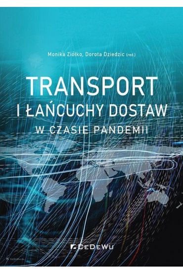 Transport i łańcuchy dostaw w czasie pandemii