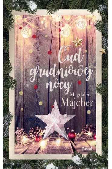 Cud grudniowej nocy - Magdalena Majcher