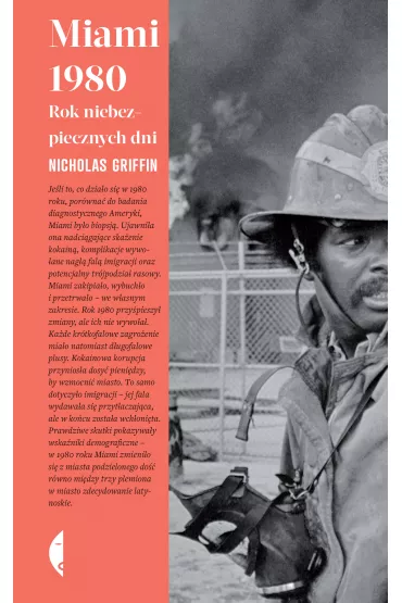 Miami 1980. Rok niebezpiecznych dni - Nicholas Griffin