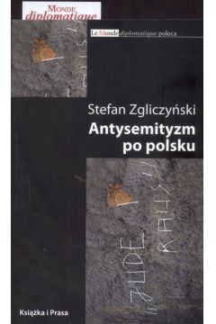 Antysemityzm po polsku - Zgliczy�ski Stefan - Stefan Zgliczy�ski