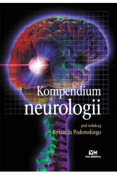 Kompendium neurologii - Ryszard Podemski