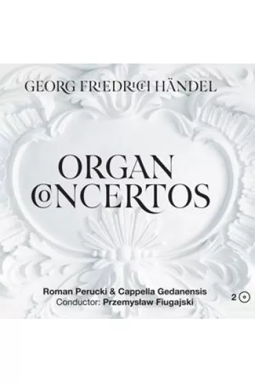 Georg Friedrich Handel - Organ Concertos 2CD