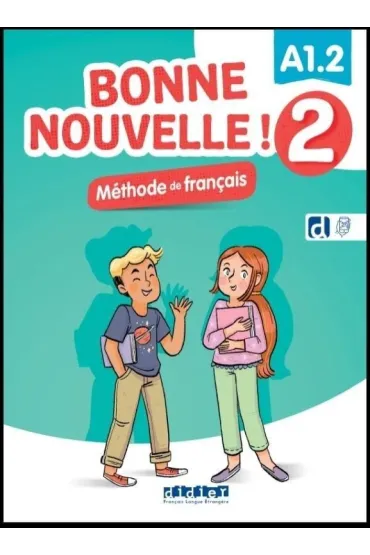 Bonne Nouvelle! 2 podr�cznik + didierfleapp A1.2