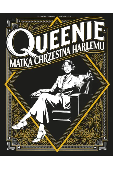 Queenie Matka chrzestna Harlemu - Aurelie Levy, Elizabeth Colomba
