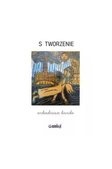 S tworzenie - Arkadiusz  Burda