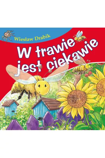 W trawie jest ciekawie - Wies�aw Drabik