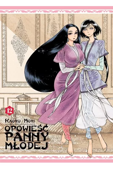 Opowie�� Panny M�odej. Tom 12 - Kaoru Mori