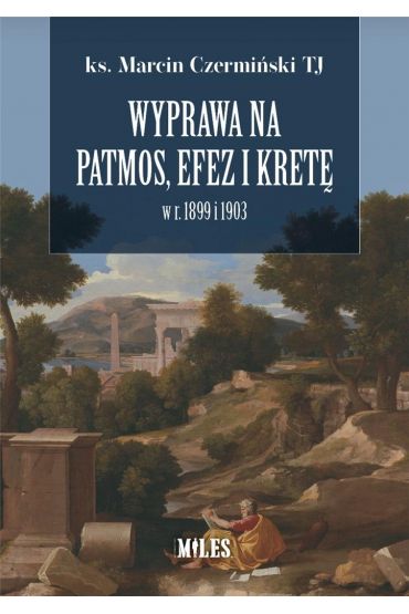 Wyprawa na Patmos, Efez i Kretę w r. 1899 i 1903