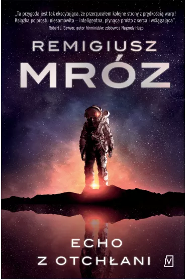 Echo z otch�ani. Ch�r zapomnianych g�os�w. Tom 2 - Remigiusz Mr�z