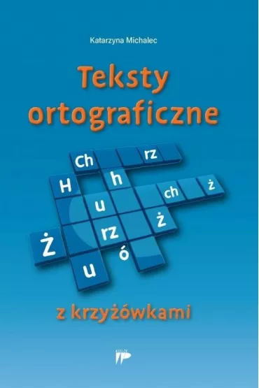 Teksty ortograficzne z krzy��wkami - Katarzyna Michalec