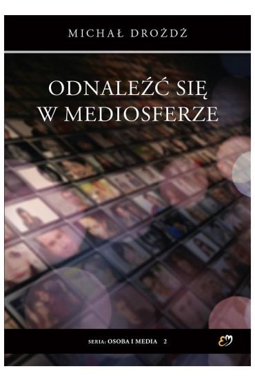 Odnaleźć się w mediosferze