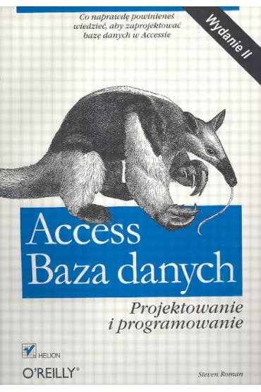Access Baza danych - projektowanie i programowanie - Roman Steven - Roman Steven