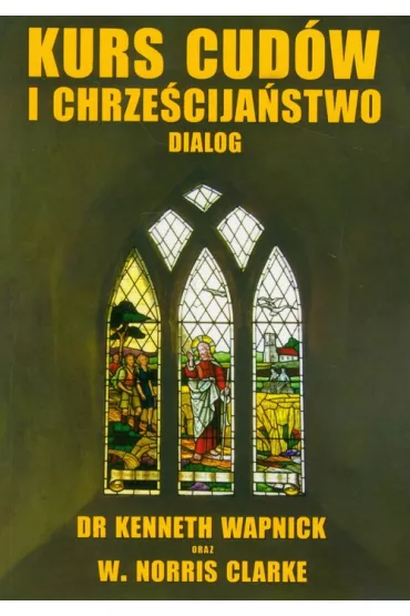 Kurs cud�w i Chrze�cija�stwo. Dialog