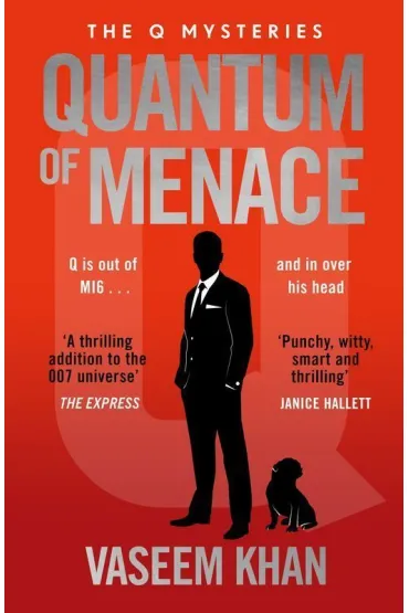 Quantum of Menace - Vaseem Khan