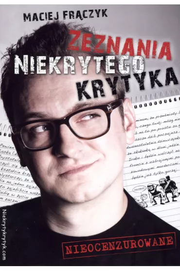 Zeznania Niekrytego Krytyka - Maciej Fr�czyk