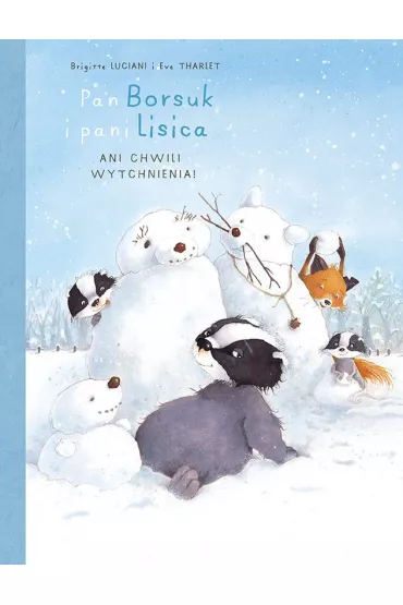 M�j pierwszy komiks 5+ Ani chwili wytchnienia! Pan Borsuk i pani Lisica. Tom 4 - Brigitte Luciani