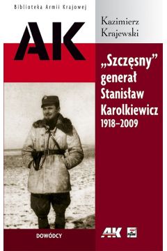 Szczsny- genera Stanisaw Karolkiewicz 1918-2009