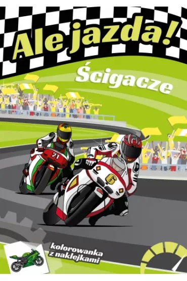 Ale jazda! �cigacze