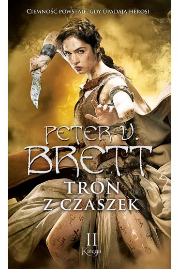 Tron z czaszek. Cykl Demoniczny. Tom 4. Ksi�ga 2 - Peter V. Brett
