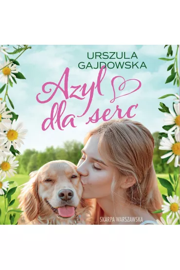 Audiobook Azyl dla serc mp3 - Urszula  Gajdowska