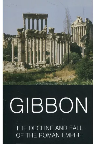 The Decline and Fall of the Roman Empire. Classics of World Literature wer. angielska - Edward Gibbon