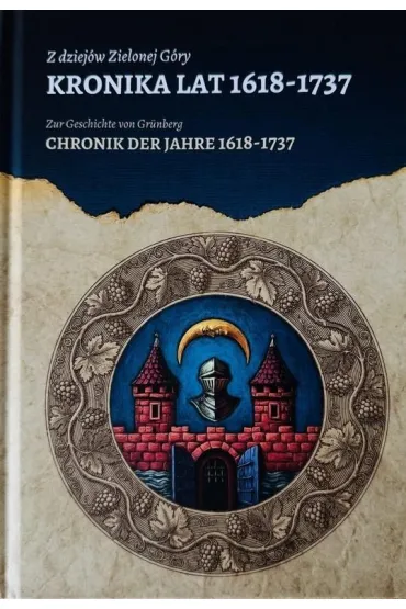 Z dziej�w Zielonej G�ry. Kronika lat 1618-1737