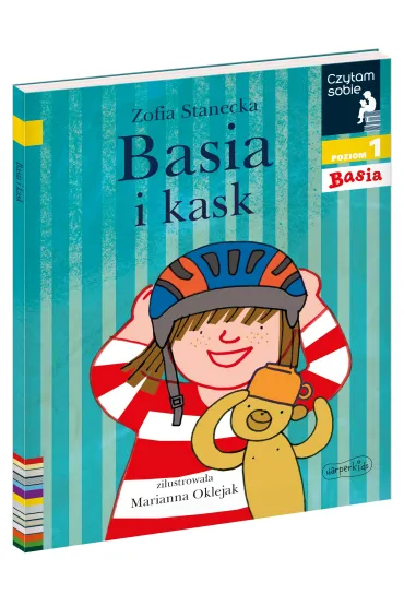 Basia i kask. Czytam sobie. Poziom 1 - Marianna Oklejak, Zofia Stanecka