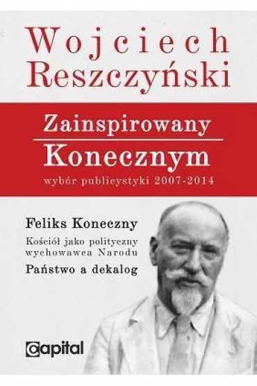 Zainspirowany Konecznym (OT) - Wojciech Reszczy�ski