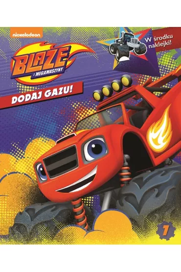 Blaze i megamaszyny. ACTIVITY z NAKLEJKAMI