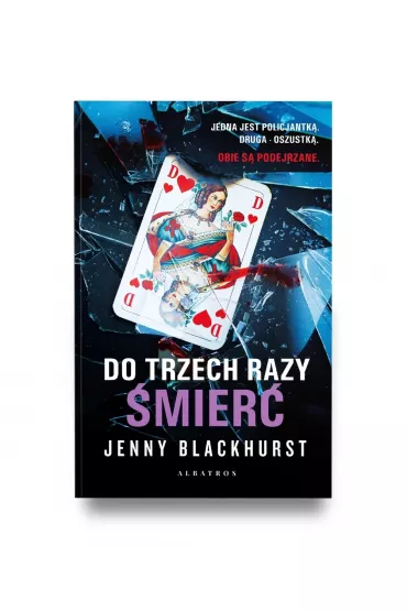 Do trzech razy �mier�. Niemo�liwe zbrodnie. Tom 1 - Jenny Blackhurst