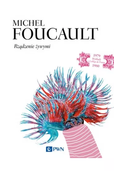 Rz�dzenie �ywymi - Michel Foucault