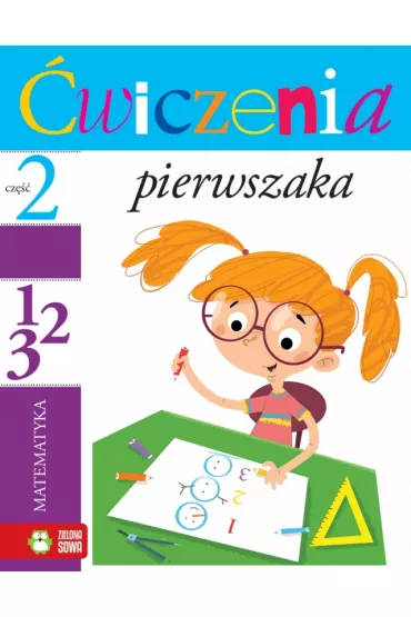 �wiczenia pierwszaka 2 Matematyka - Iwona Orowiecka