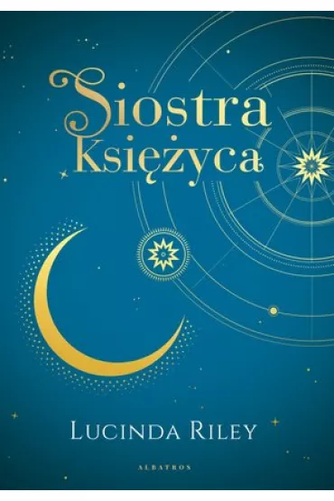 Siostra Ksi�yca. Siedem Si�str. Tom 5. Wydanie kolekcjonerskie - Lucinda Riley