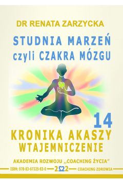 Audiobook Studnia Marze czyli Czakra Mzgu. Kronika Akaszy Wtajemniczenie. Cz. 14 mp3