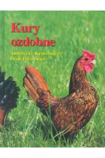 Kury ozdobne - Andrzej Kruszewicz, Leon Tarasewicz