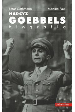 Narcyz Goebbels Biografia Peter Gathmann Martina Paul