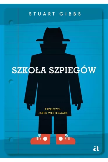 Szkoa szpiegw. Tom 1 - Jarek Westermark, Stuart  Gibbs