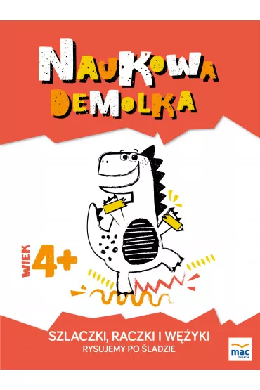 Szlaczki raczki i w�yki rysujemy po �ladzie naukowa demolka - Wies�awa �aba-�abi�ska, Magdalena Marczewska
