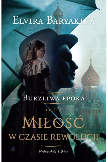 Mi�o�� w czasie rewolucji - Elvira Baryakina