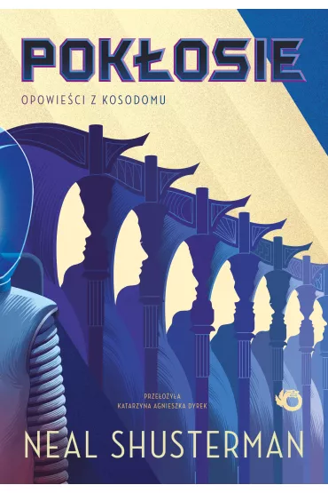 Pok�osie. Opowie�ci z Kosodomu. �niwa �mierci. Tom 3.5 - Neal Shusterman