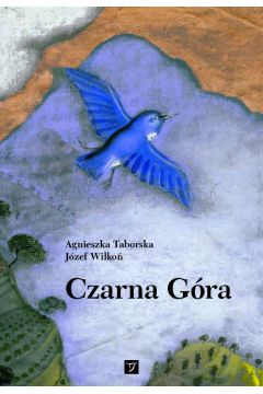 Czarna G�ra - Taborska Agnieszka, Wilko�  J�zef - Agnieszka Taborska, J�zef Wilko�