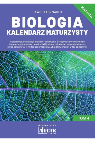 Biologia Kalendarz Maturzysty Tom 4 - Dawid Kaczmarek