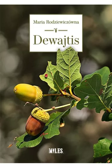 Dewajtis - Maria Rodziewicz�wna