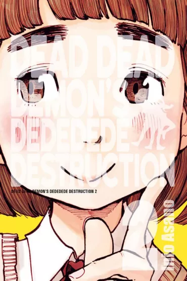 Dead Dead Demon's Dededede Destruction. Tom 2 - Asano Inio